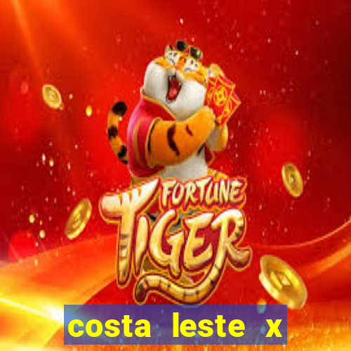 costa leste x costa oeste