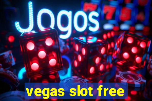 vegas slot free