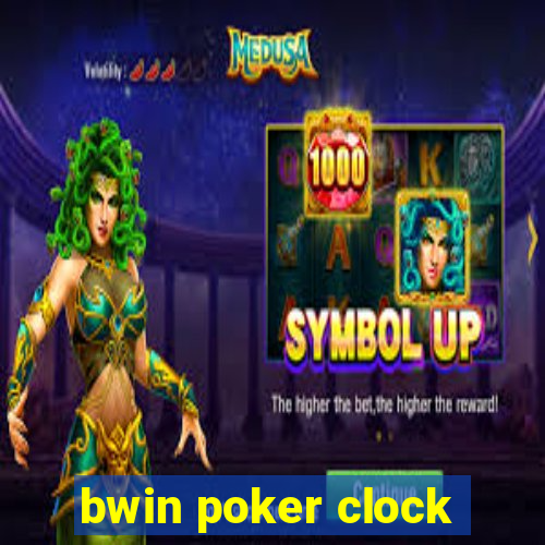 bwin poker clock