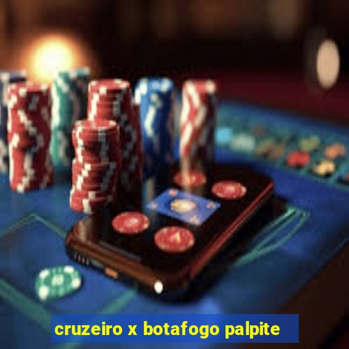 cruzeiro x botafogo palpite