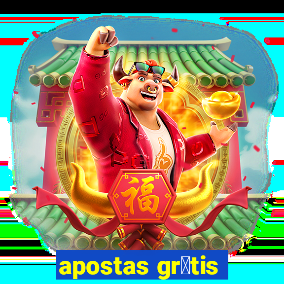 apostas gr谩tis