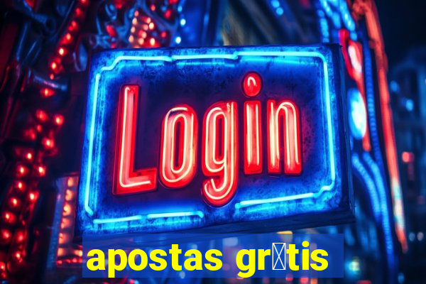 apostas gr谩tis