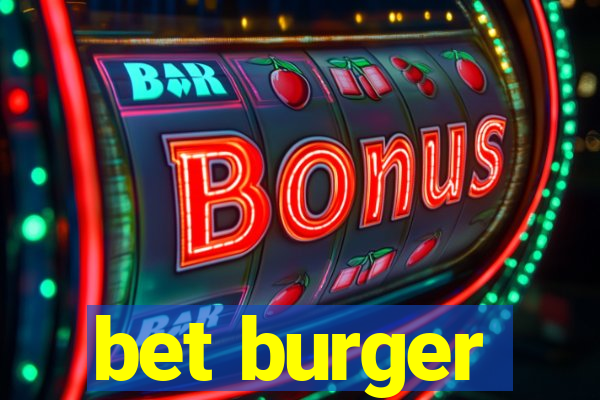 bet burger