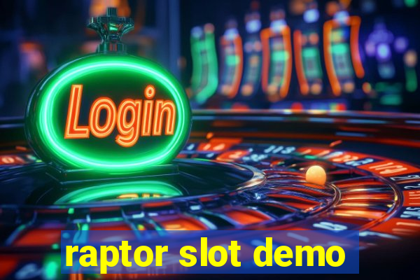 raptor slot demo