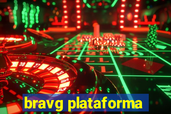 bravg plataforma