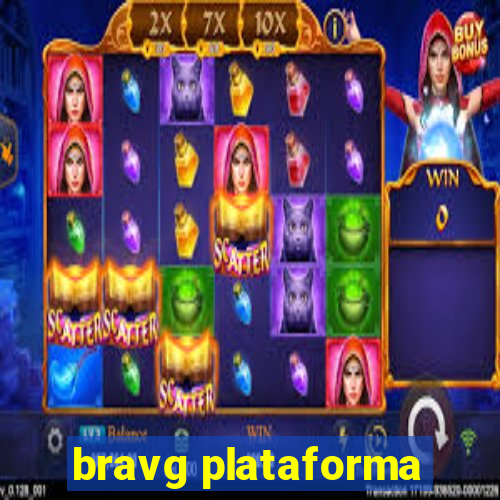 bravg plataforma