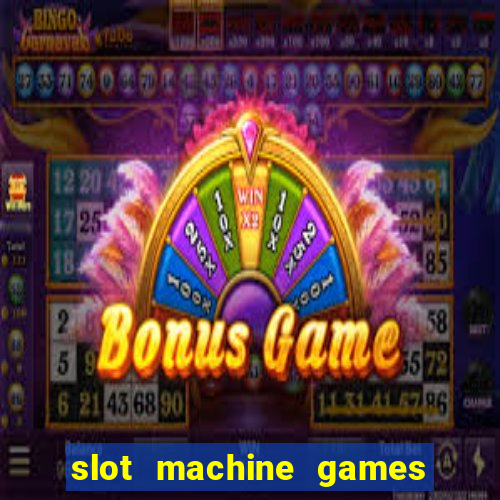 slot machine games for computer