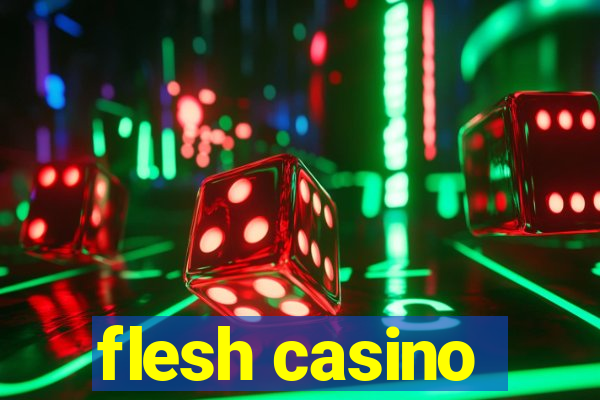 flesh casino