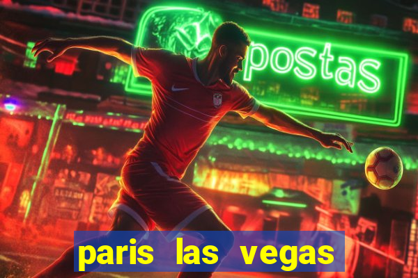 paris las vegas hotel and casino