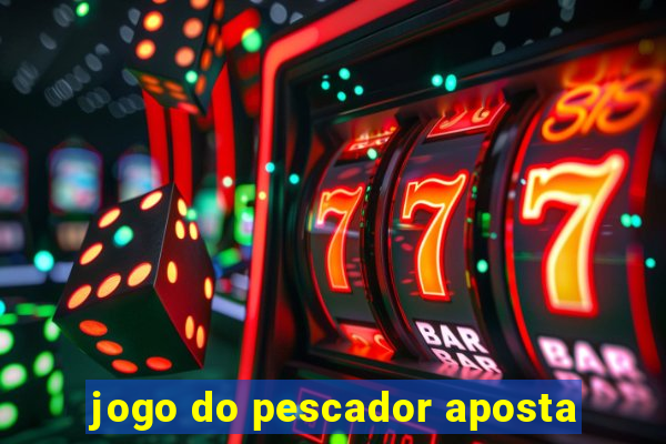 jogo do pescador aposta