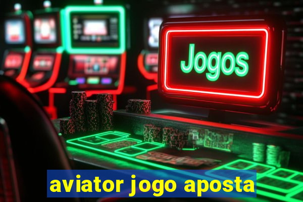 aviator jogo aposta