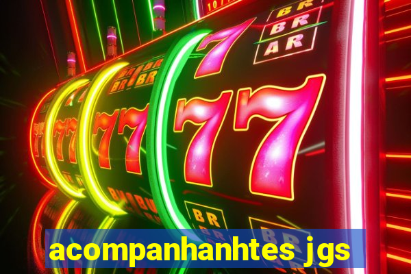 acompanhanhtes jgs