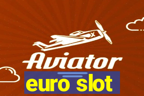 euro slot