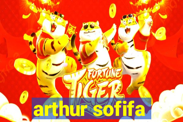 arthur sofifa