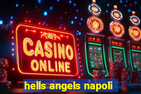 hells angels napoli