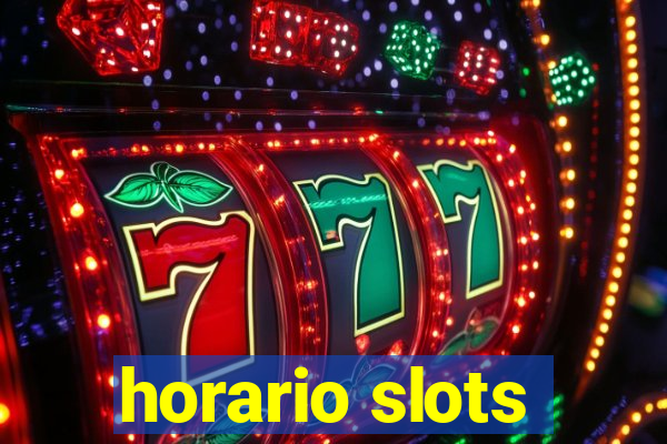 horario slots