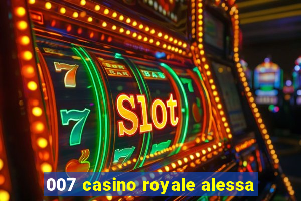 007 casino royale alessa