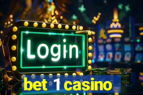 bet 1 casino