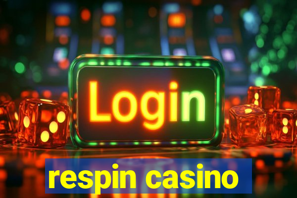 respin casino