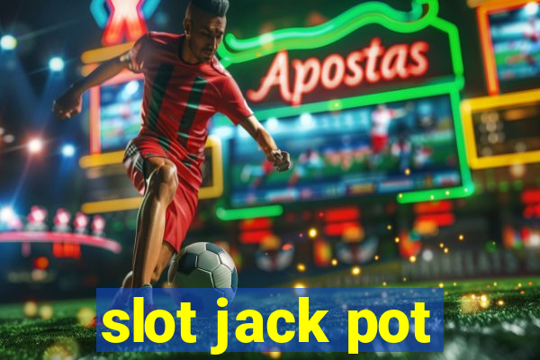 slot jack pot