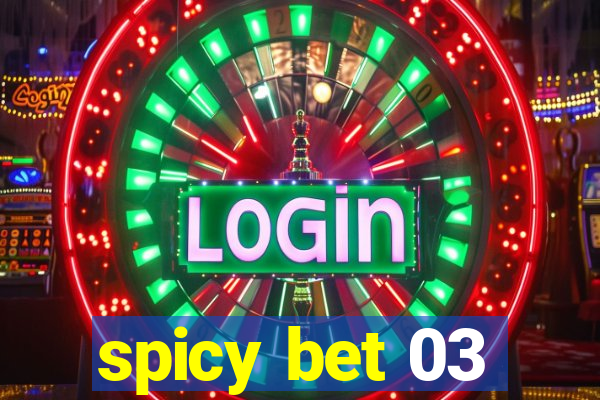 spicy bet 03