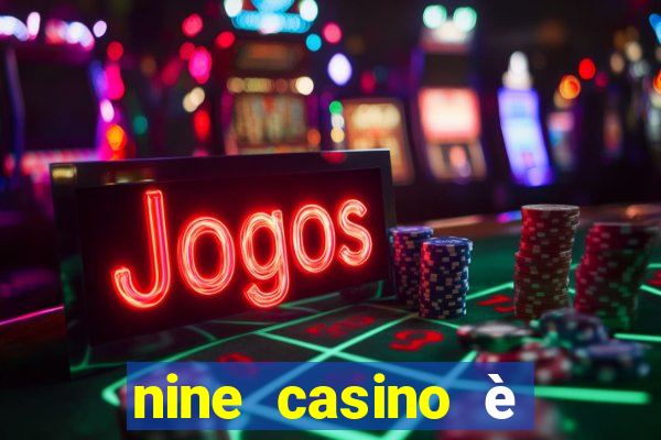 nine casino è legale in italia