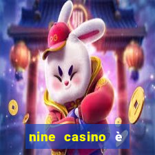 nine casino è legale in italia