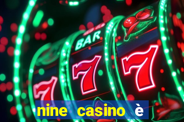 nine casino è legale in italia