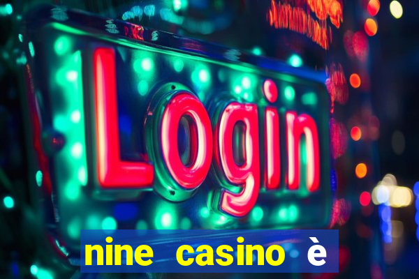 nine casino è legale in italia