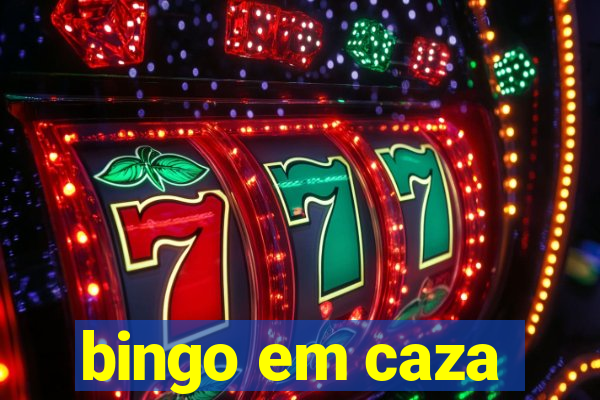 bingo em caza