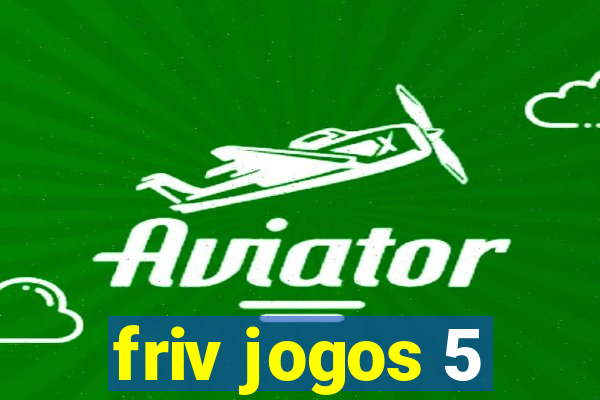 friv jogos 5