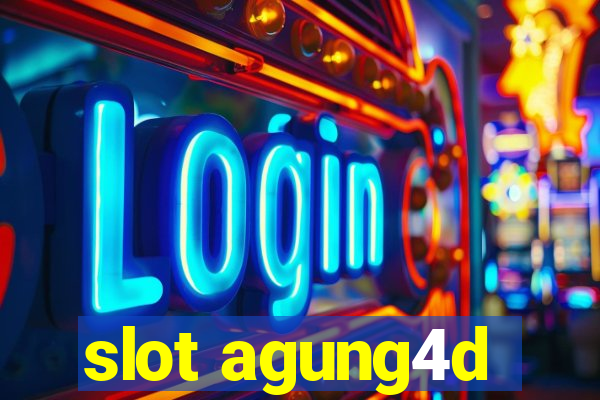 slot agung4d