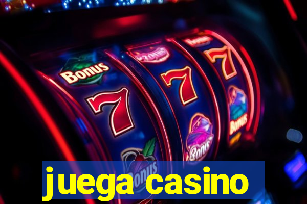 juega casino