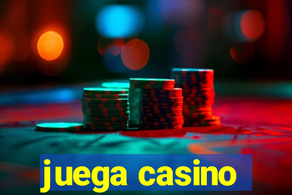 juega casino