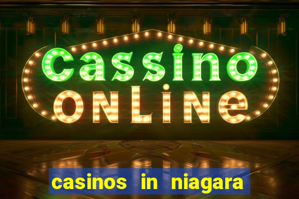 casinos in niagara falls ontario canada