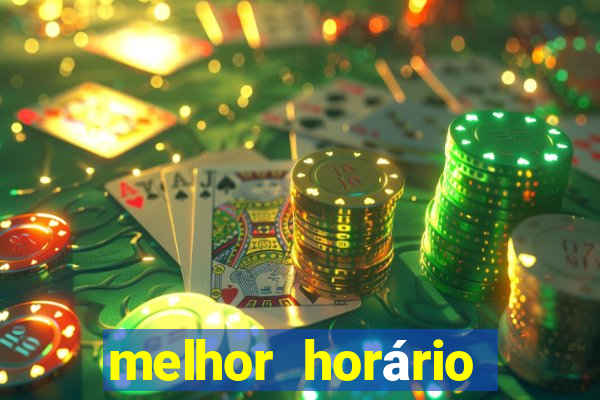 melhor horário para jogar fortune tiger a tarde