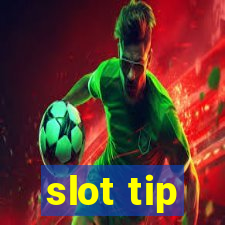 slot tip