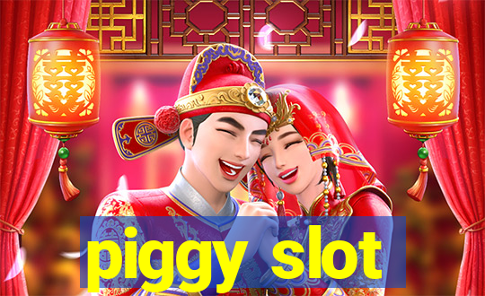 piggy slot