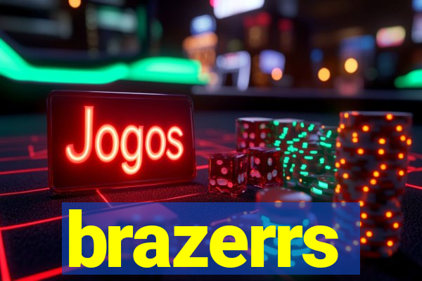 brazerrs