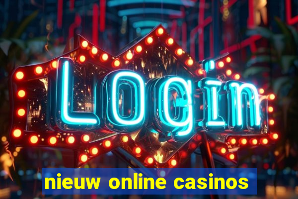 nieuw online casinos