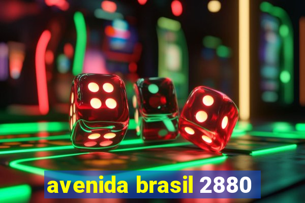 avenida brasil 2880