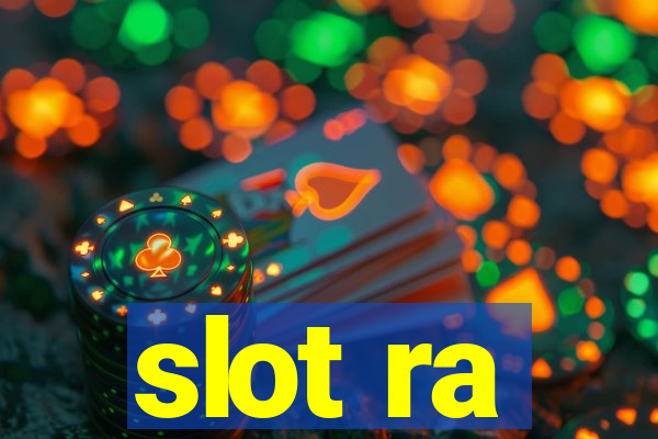 slot ra