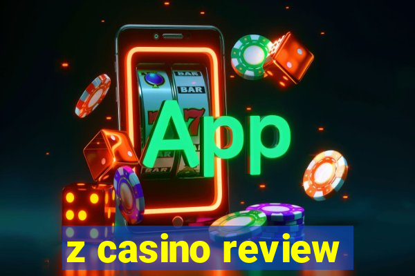 z casino review