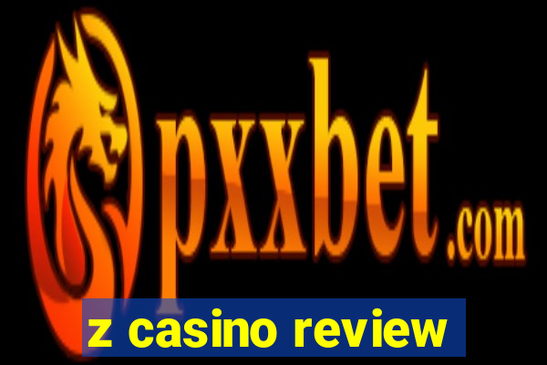 z casino review