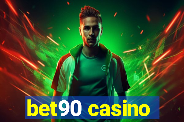 bet90 casino