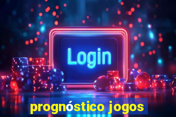 prognóstico jogos