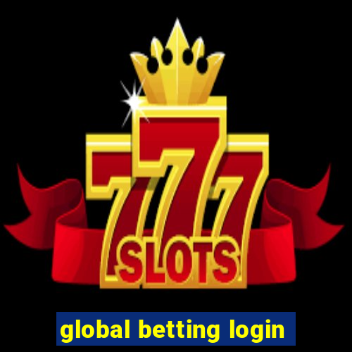 global betting login