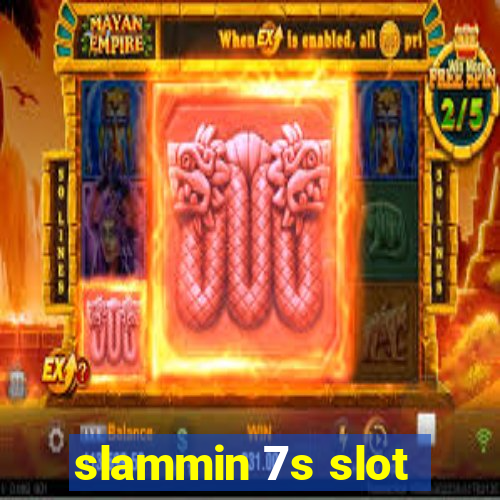 slammin 7s slot