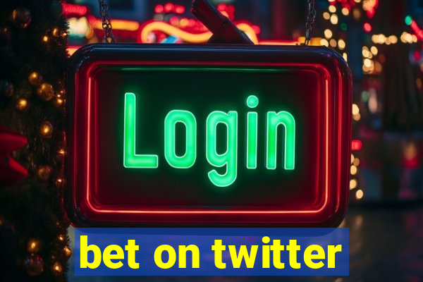 bet on twitter