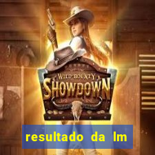 resultado da lm jogo do bicho